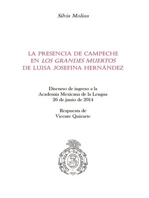 cover image of La presencia de Campeche en "Los grandes muertos" de Luisa Josefina Hernández